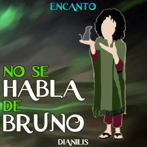 Lee más sobre el artículo Canción «No se habla de Bruno»