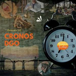Lee más sobre el artículo 62. Cronos DGO