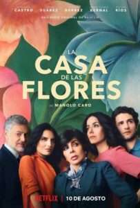 Lee más sobre el artículo Serie «La casa de las flores»