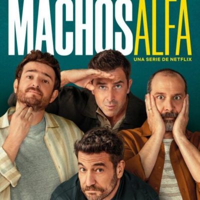 Serie «Machos alfa»