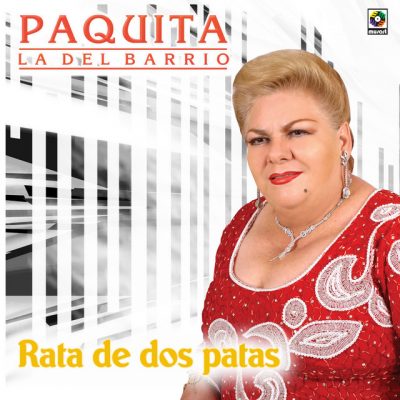 Canción «Rata de dos patas» – Paquita la del barrio