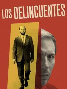 Lee más sobre el artículo Película «Los delincuentes» – Argentina -2023