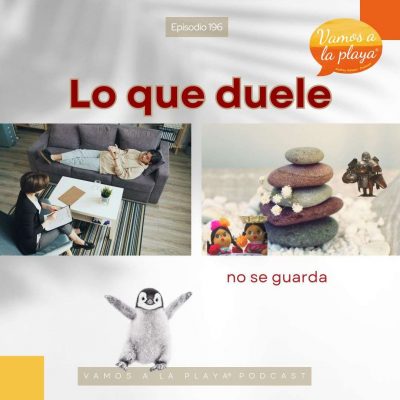 196. Lo que duele no se guarda