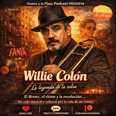 214. Willie Colón, la leyenda de la salsa
