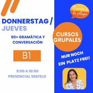 Curso: B1 Gramática y Conversación – Jueves – Seefeld – 09:00 a 10:50